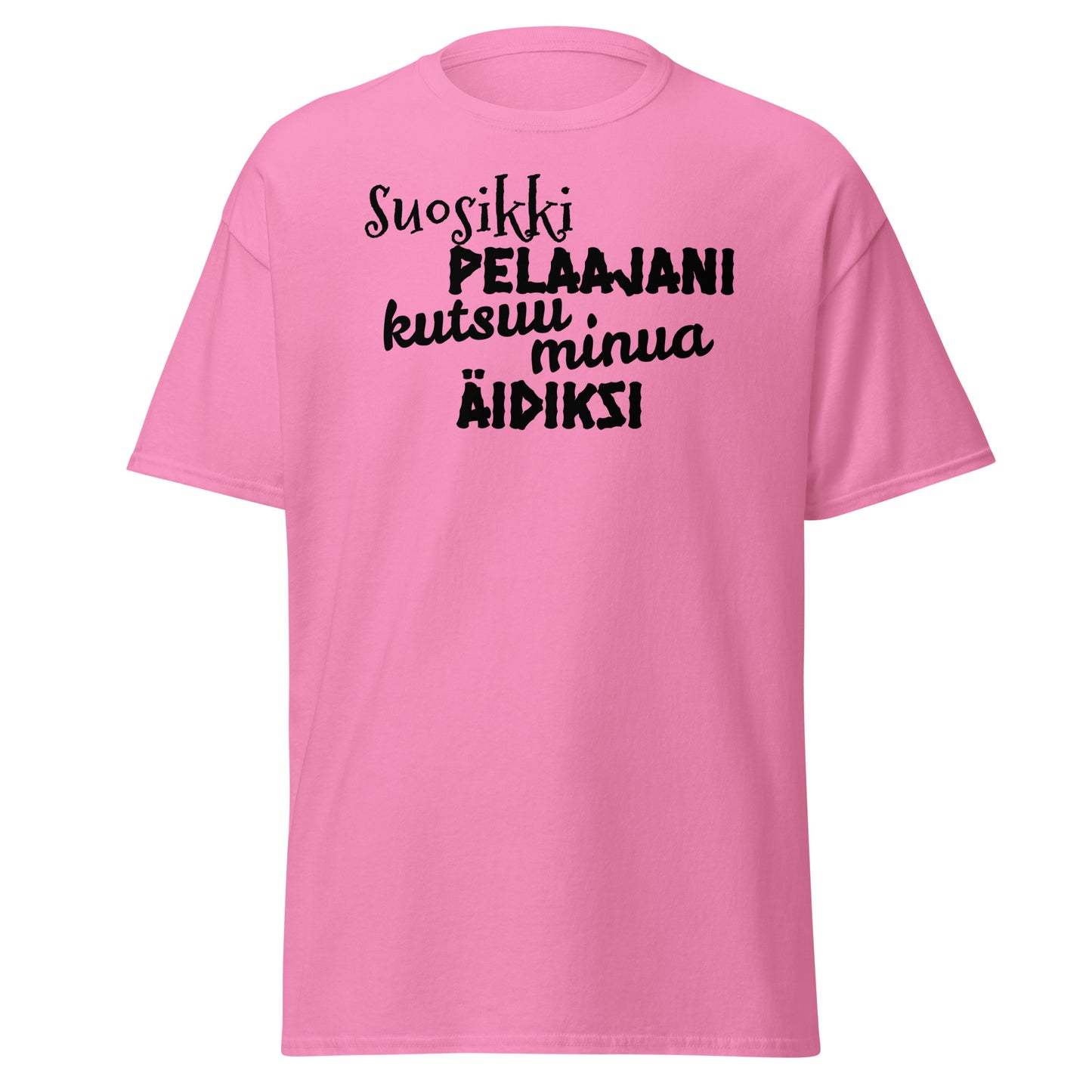 Suosikkipelaajani äidiksi t-paita unisex