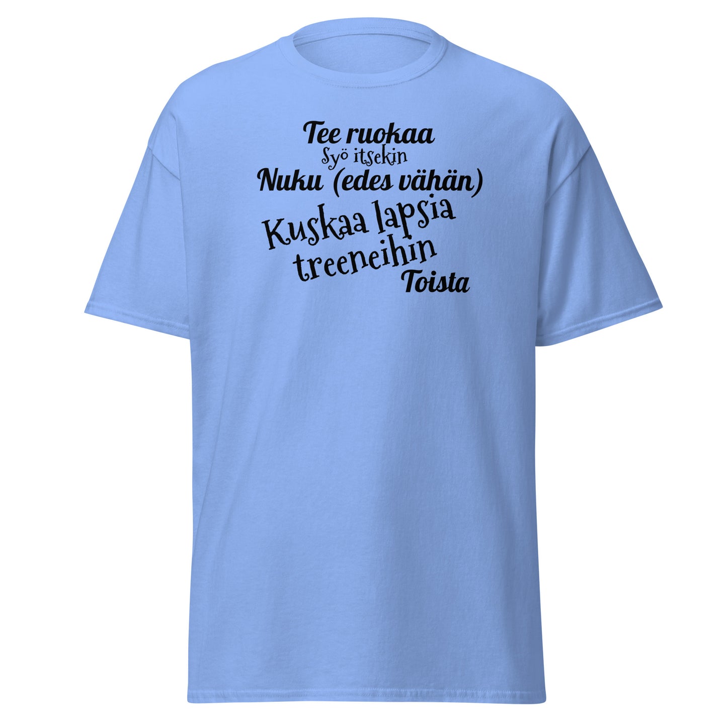 Kuskaa lasta treeneihin t-paita unisex