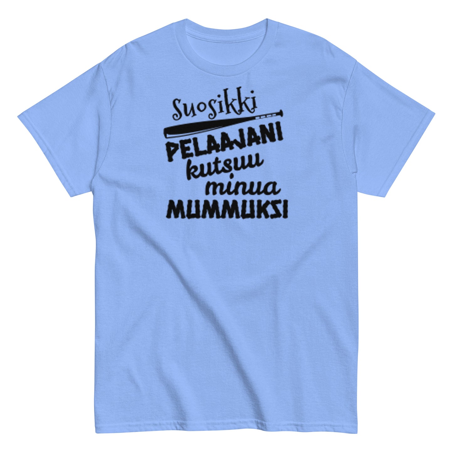 Suosikkipesispelaajani mummuksi t-paita unisex
