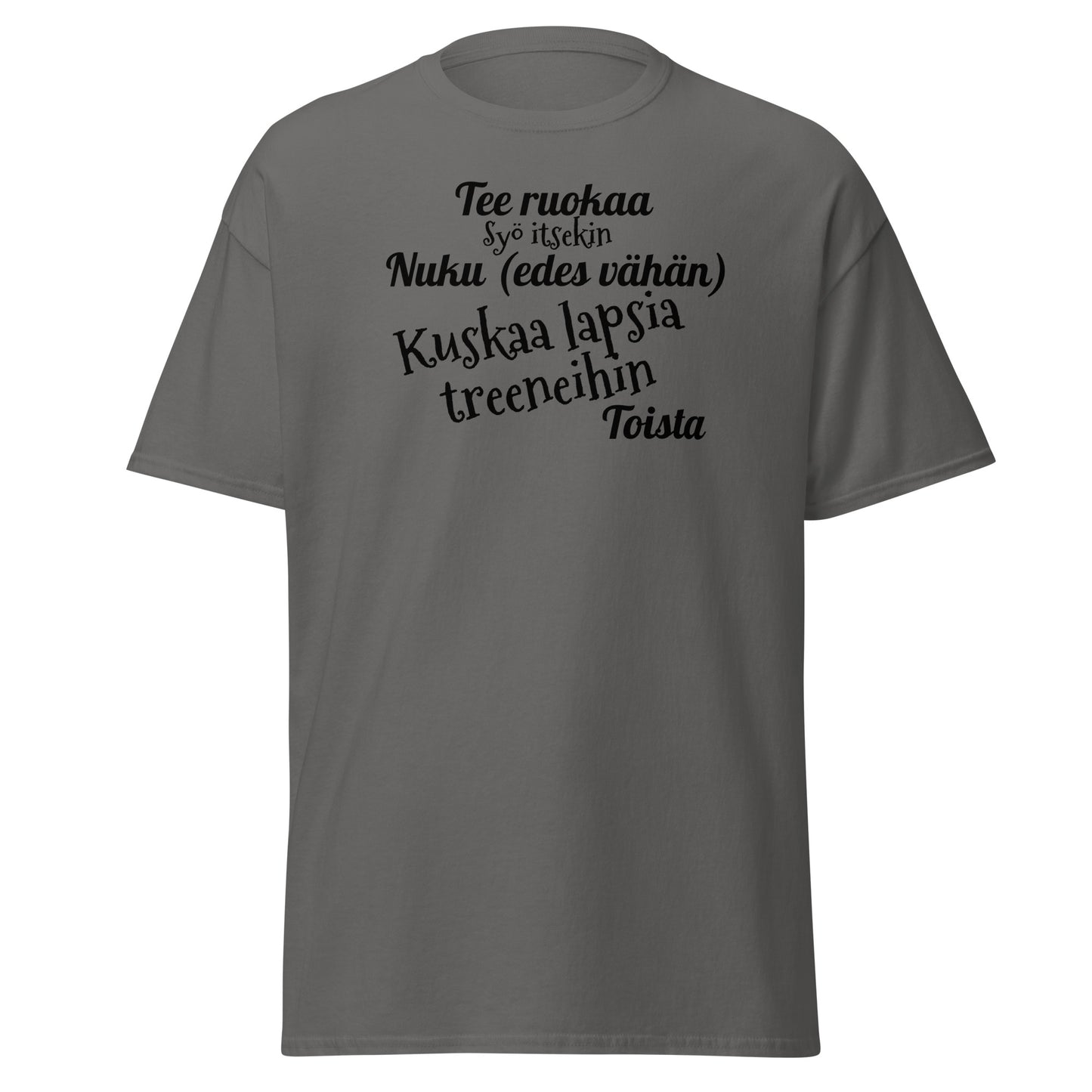 Kuskaa lasta treeneihin t-paita unisex