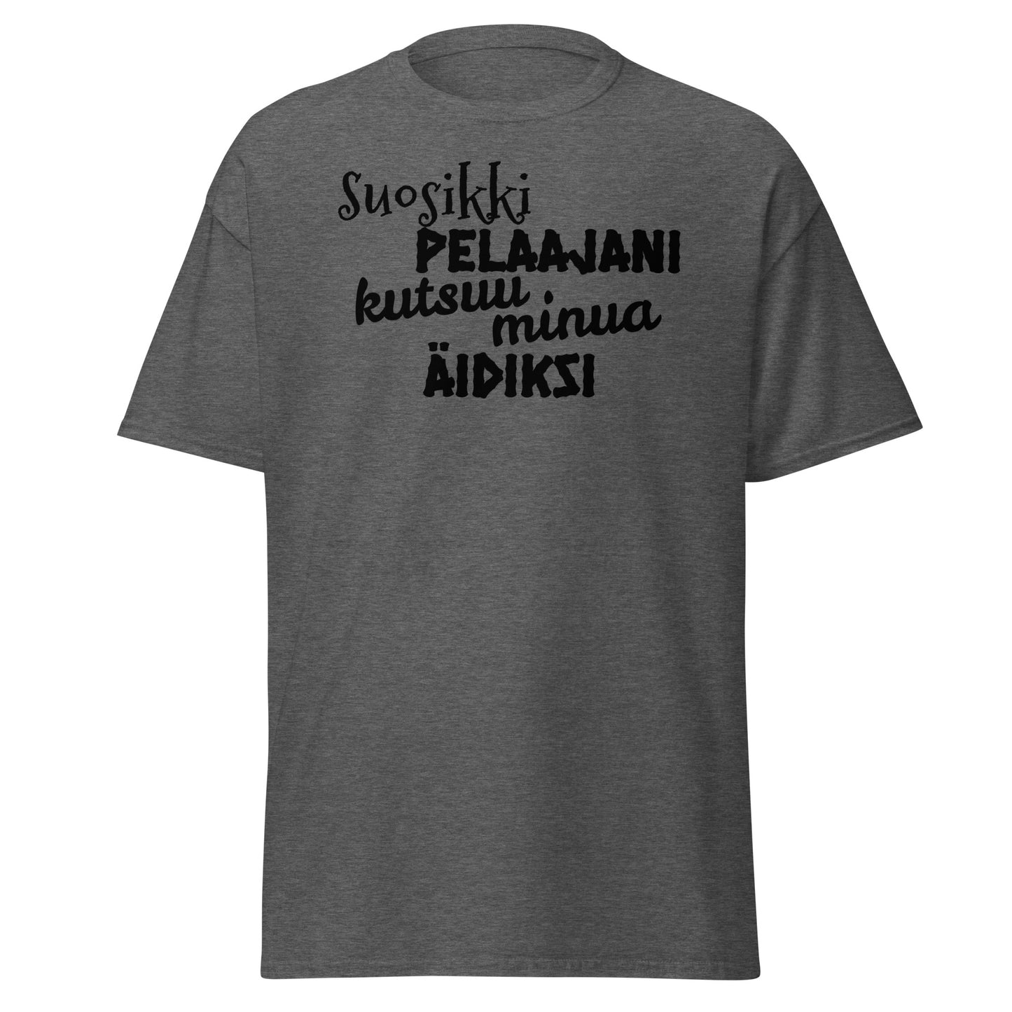 Suosikkipelaajani äidiksi t-paita unisex