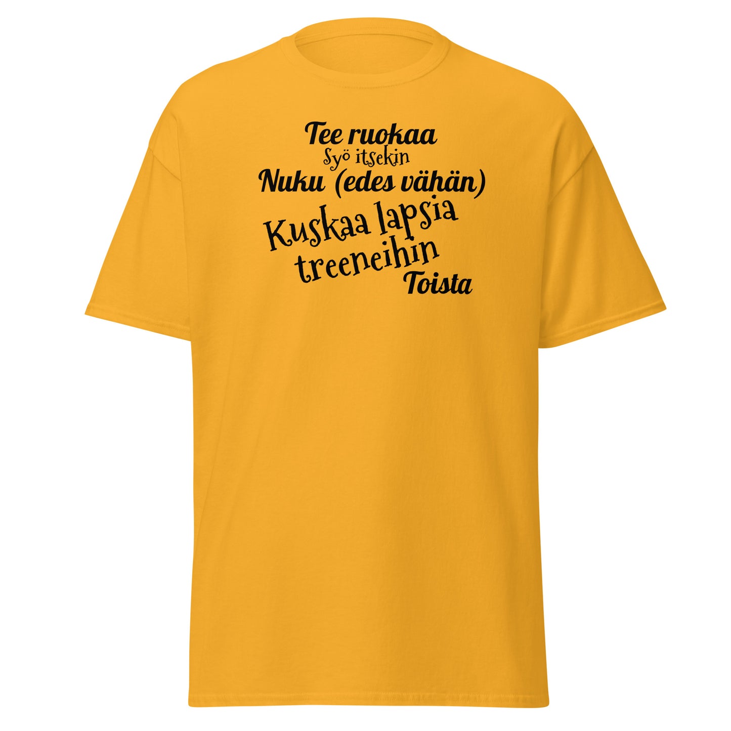 Kuskaa lasta treeneihin t-paita unisex