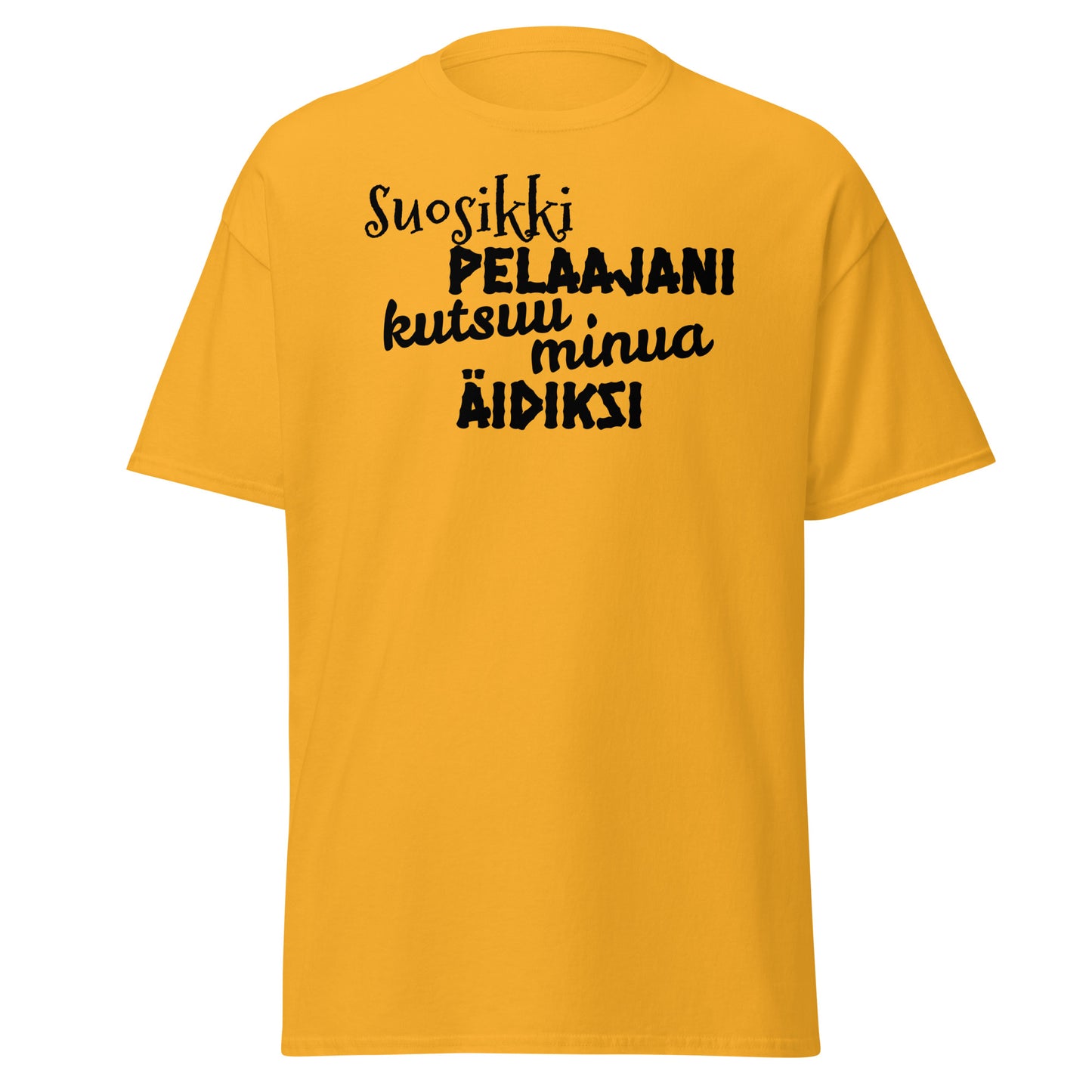 Suosikkipelaajani äidiksi t-paita unisex