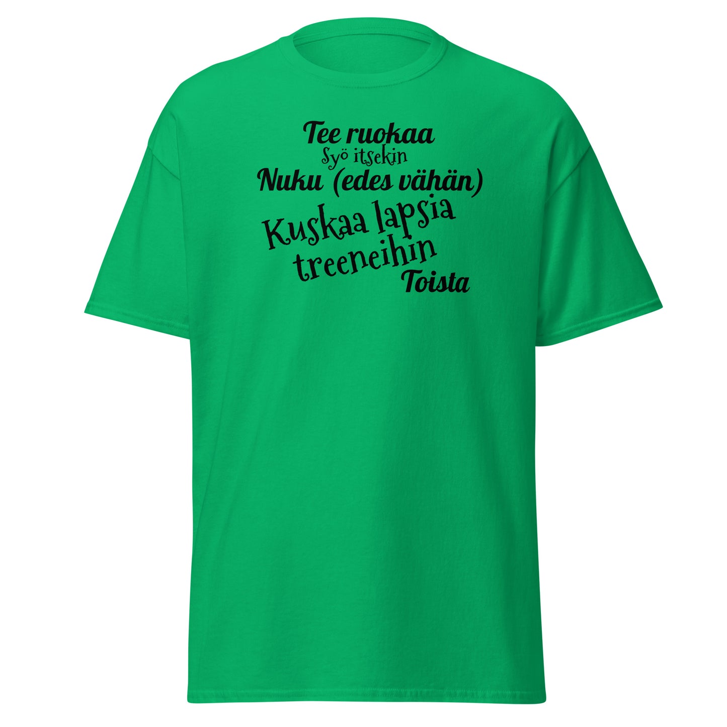 Kuskaa lasta treeneihin t-paita unisex