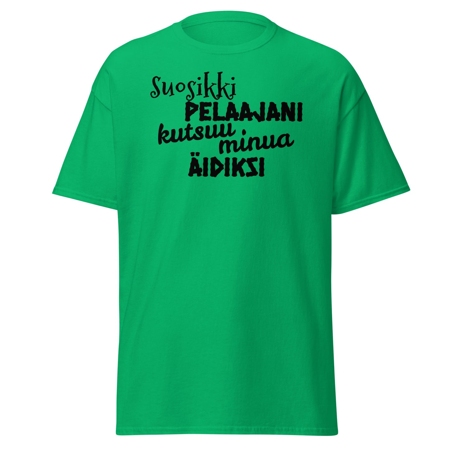 Suosikkipelaajani äidiksi t-paita unisex