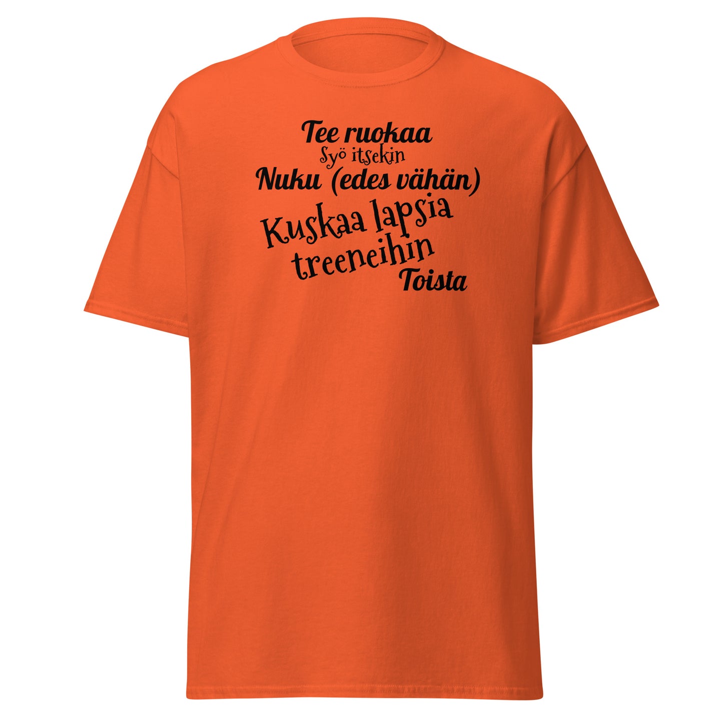 Kuskaa lasta treeneihin t-paita unisex