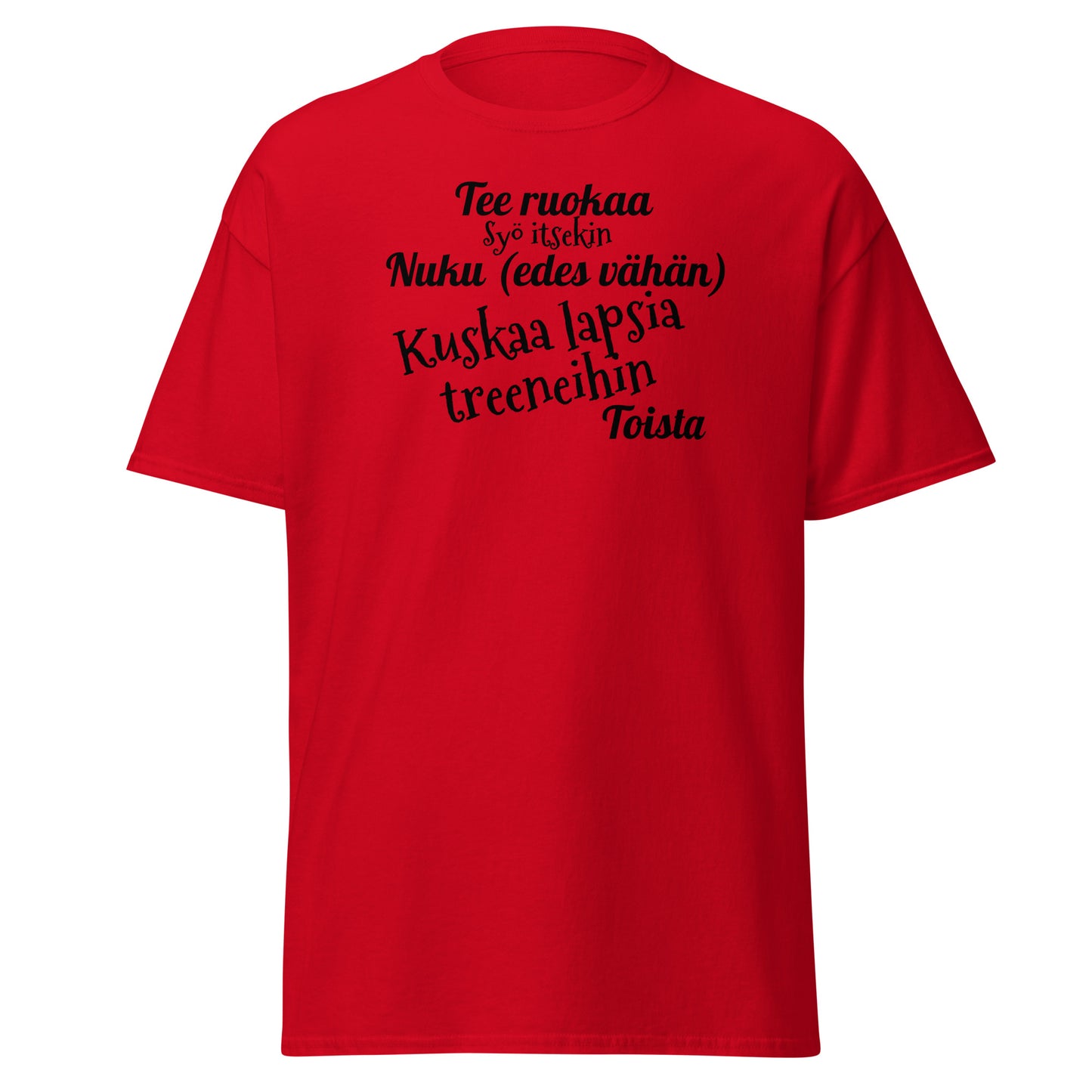 Kuskaa lasta treeneihin t-paita unisex