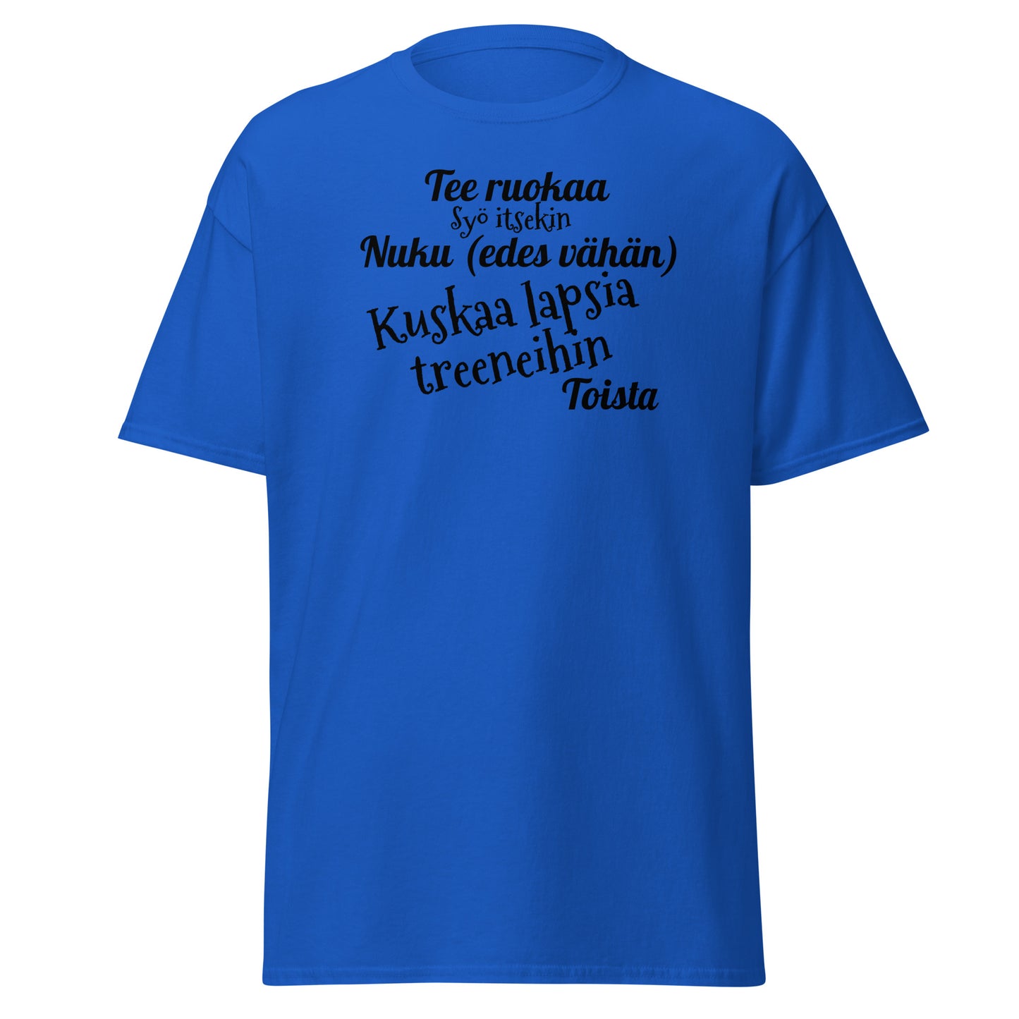 Kuskaa lasta treeneihin t-paita unisex