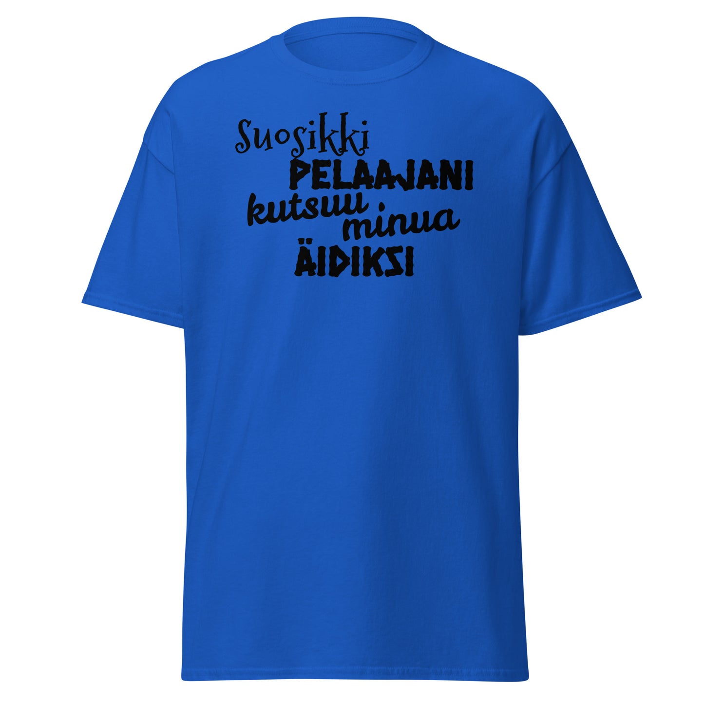 Suosikkipelaajani äidiksi t-paita unisex