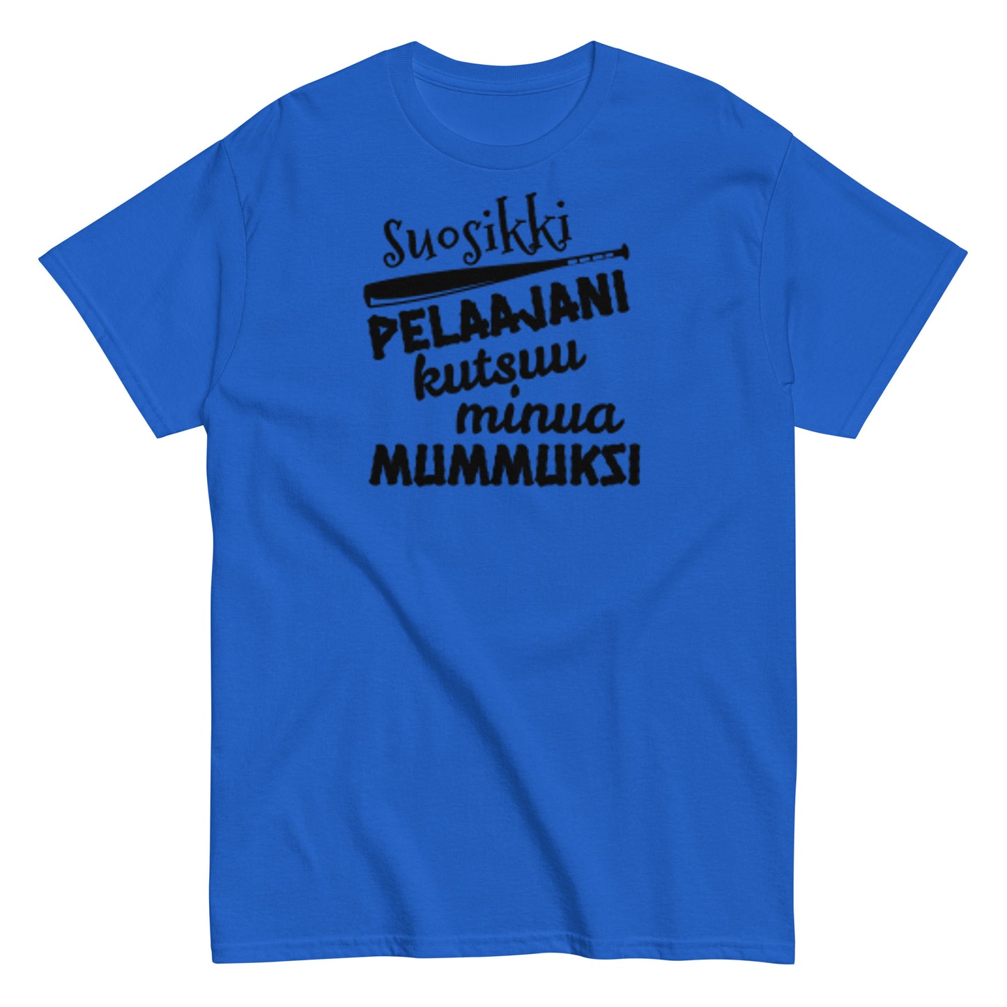 Suosikkipesispelaajani mummuksi t-paita unisex