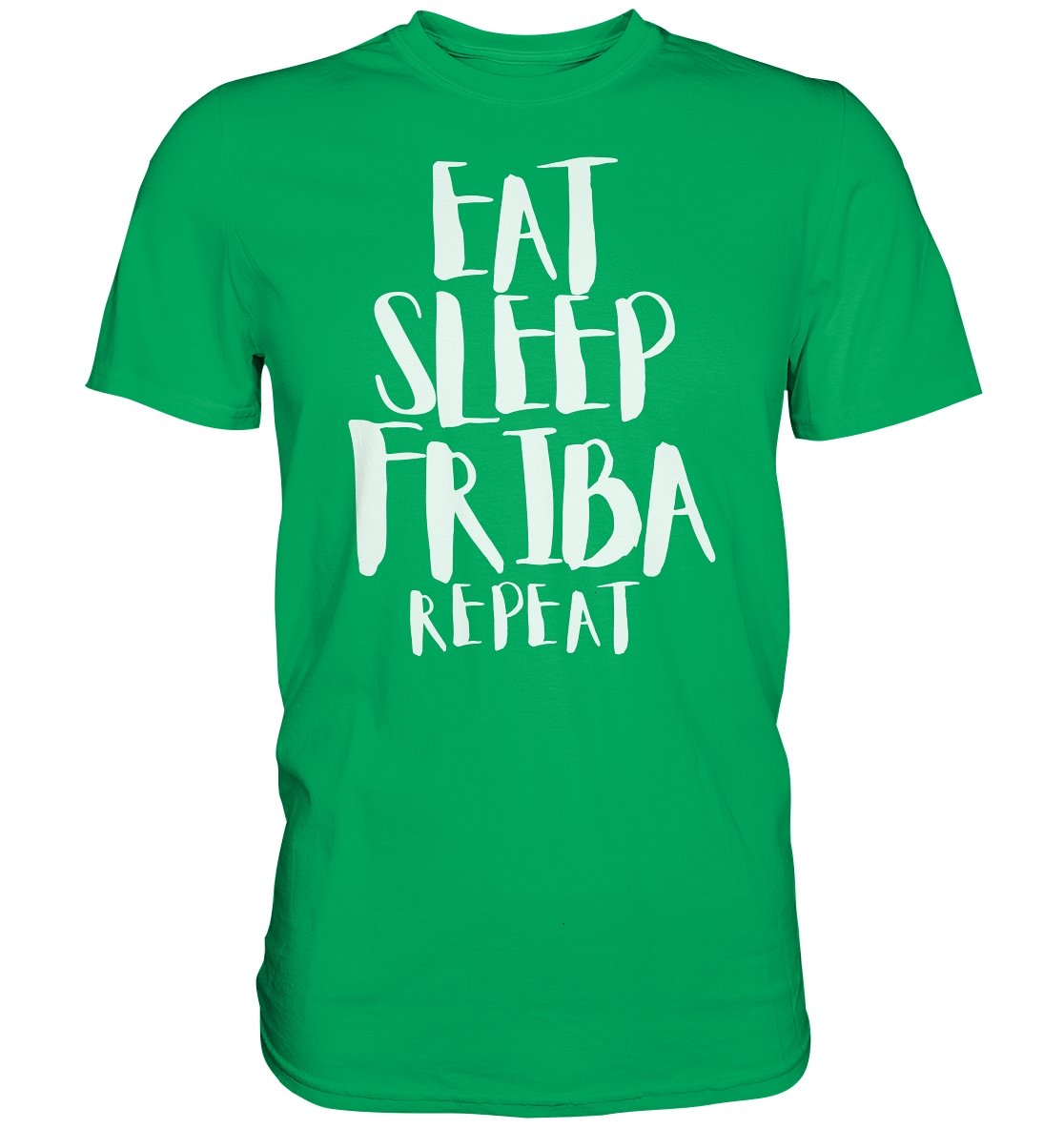 Eat Sleep Friba t-paita unisex - FourFan