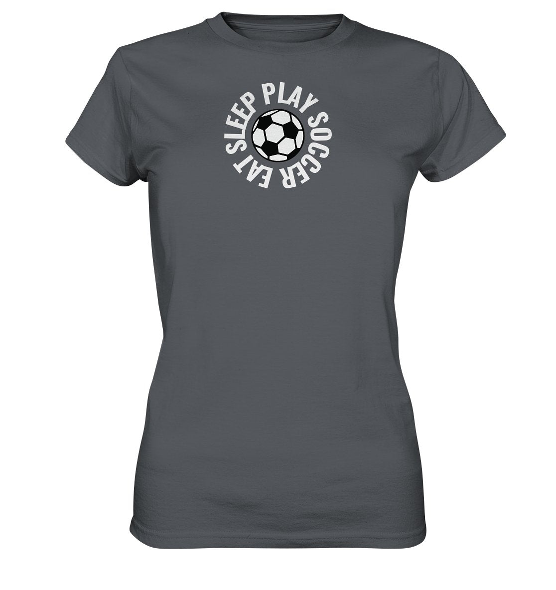 Eat Sleep Play Soccer t-paita naisten malli - FourFan
