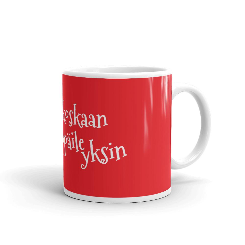 Et koskaan käppäile yksin - muki - FourFan