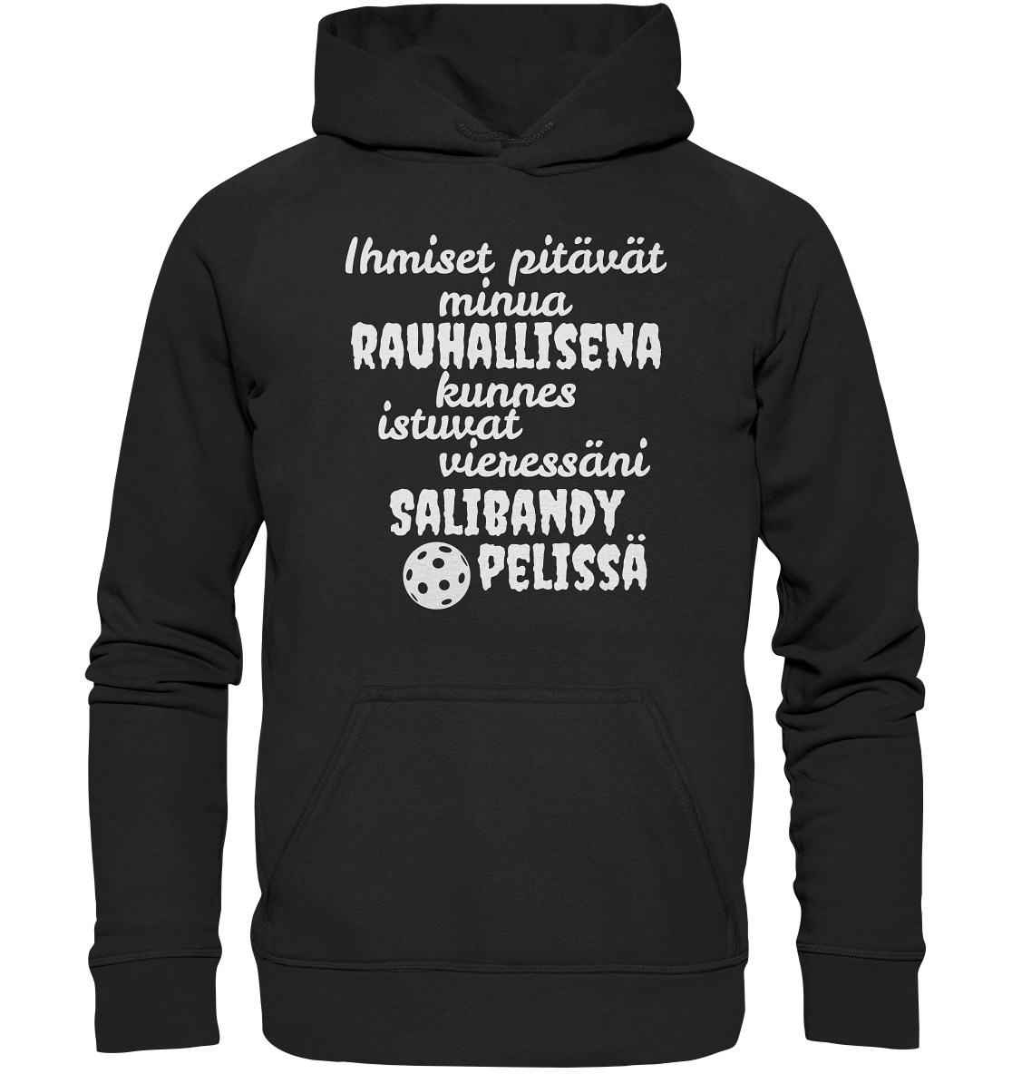 Rauhallisena kunnes salibandy huppari unisex