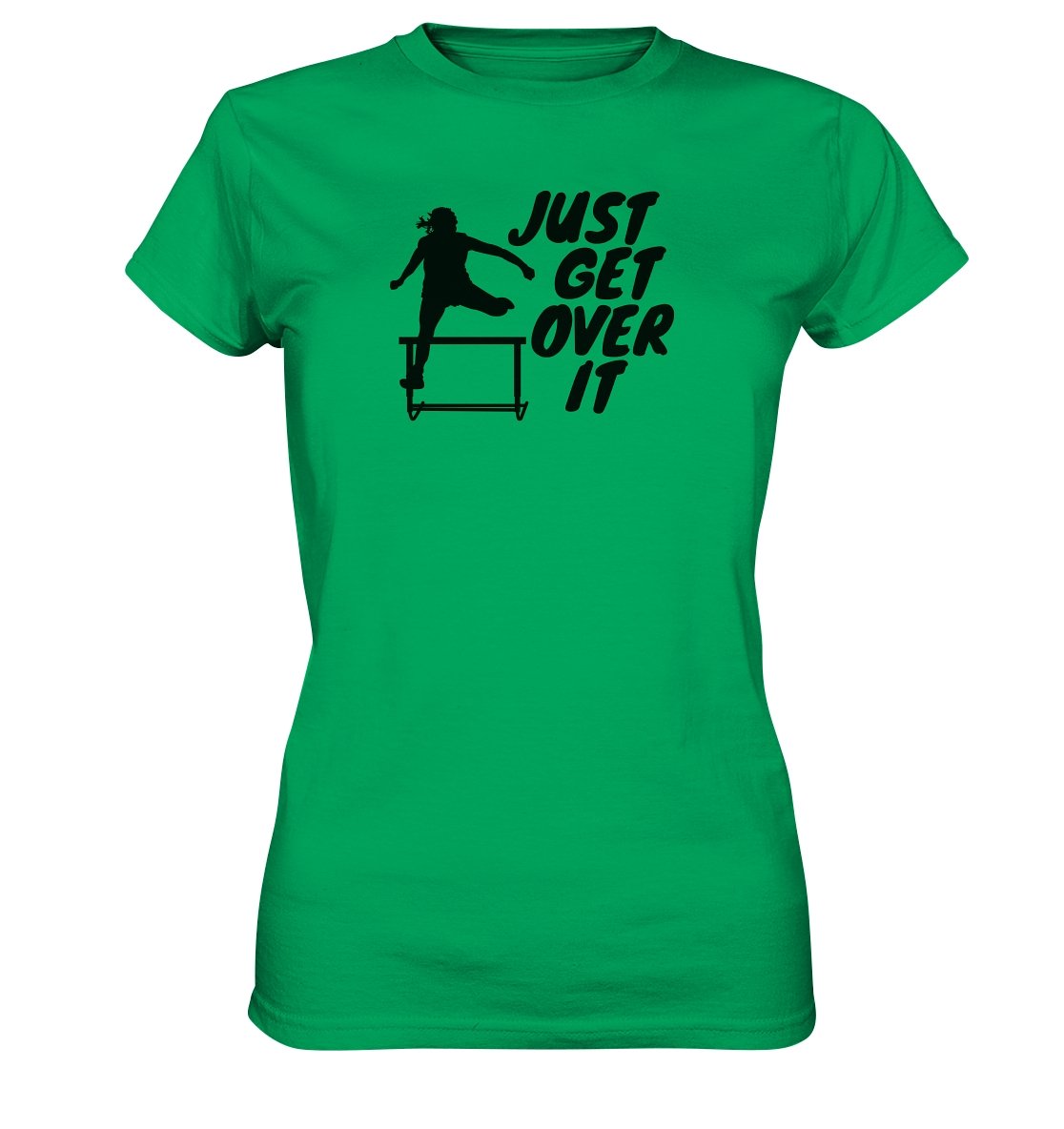 "Just get over it" naisten t-paita yleisurheilu - FourFan
