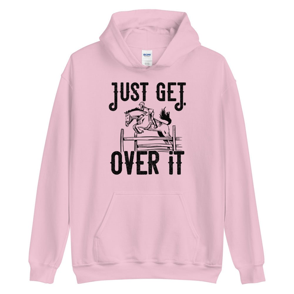Just get over it ratsastus huppari unisex - FourFan
