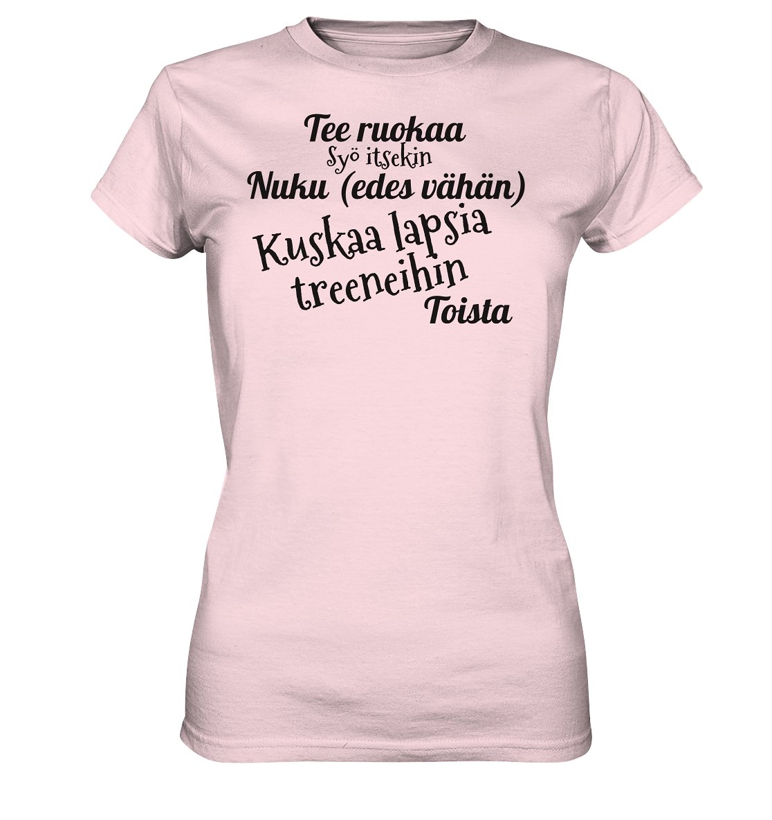 Kuskaa lasta treeneihin t-paita naisten malli - FourFan