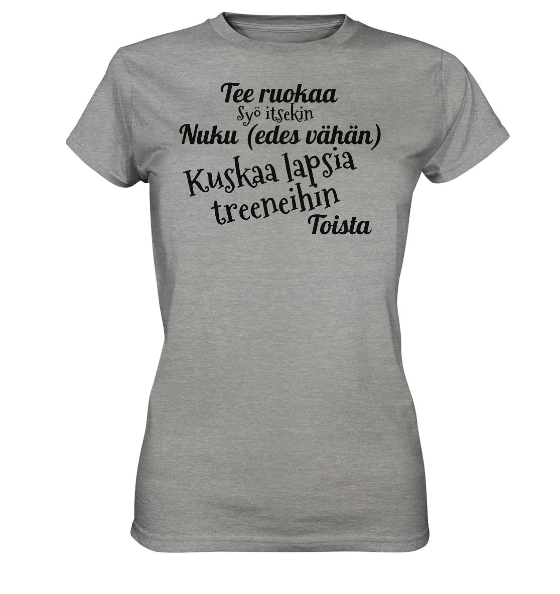 Kuskaa lasta treeneihin t-paita naisten malli - FourFan