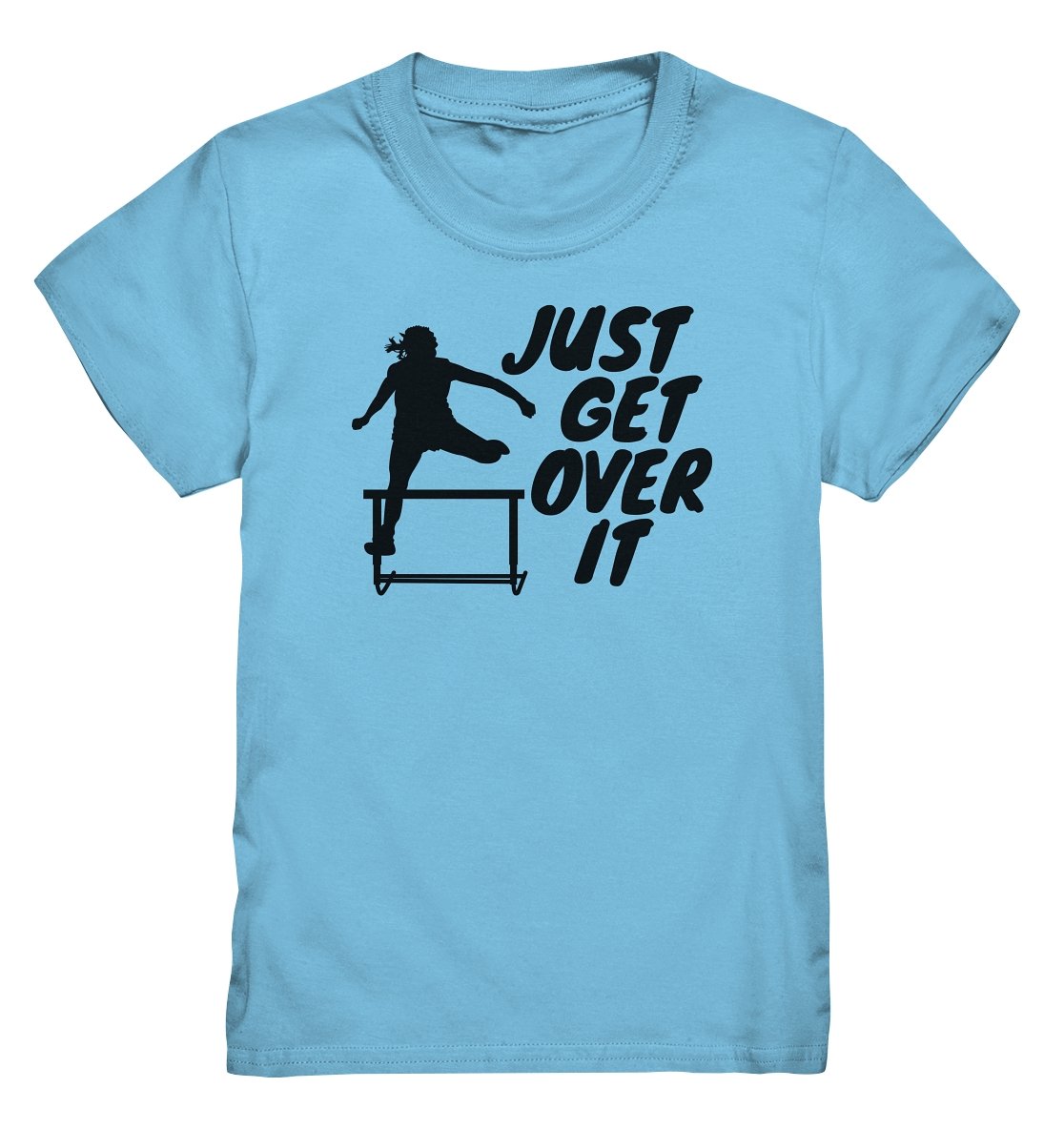 Lasten "Just get over it" t-paita yleisurheilu - FourFan