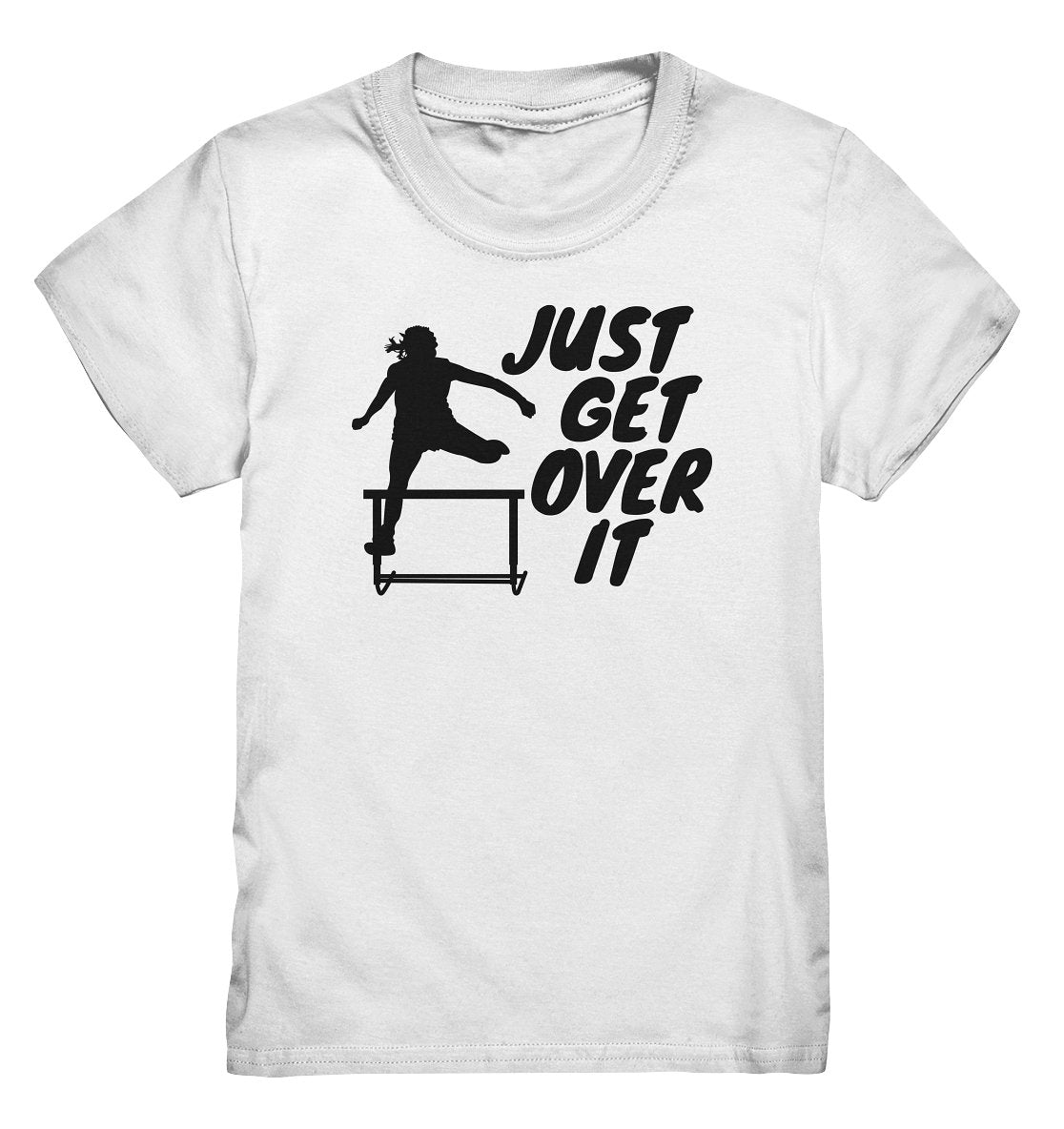 Lasten "Just get over it" t-paita yleisurheilu - FourFan