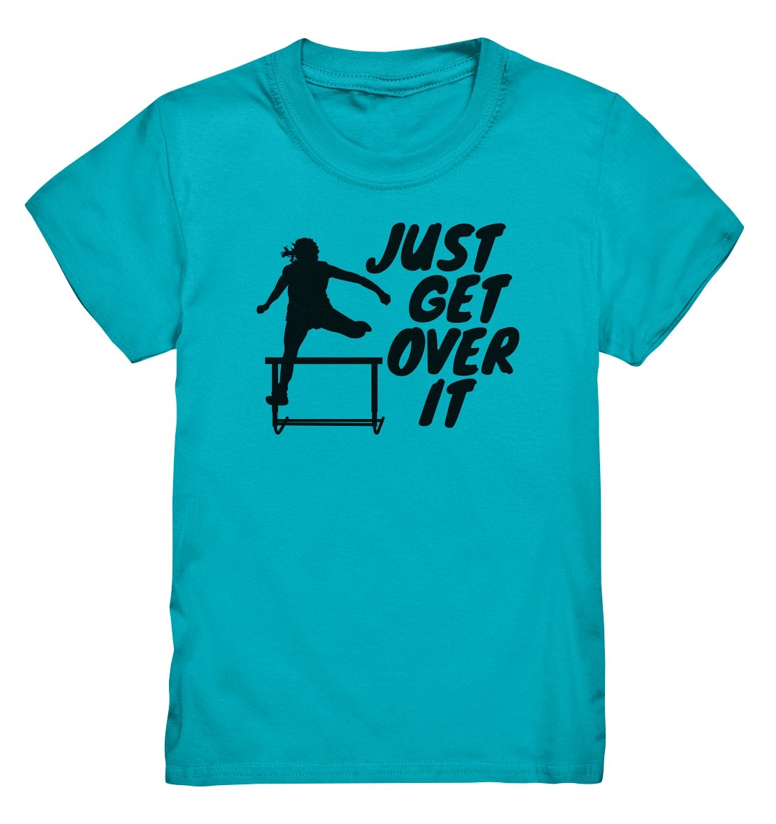Lasten "Just get over it" t-paita yleisurheilu - FourFan