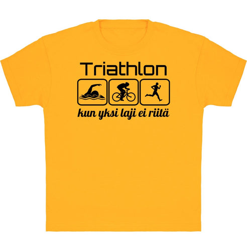Lasten Triathlon yksi laji ei riitä t-paita - FourFan