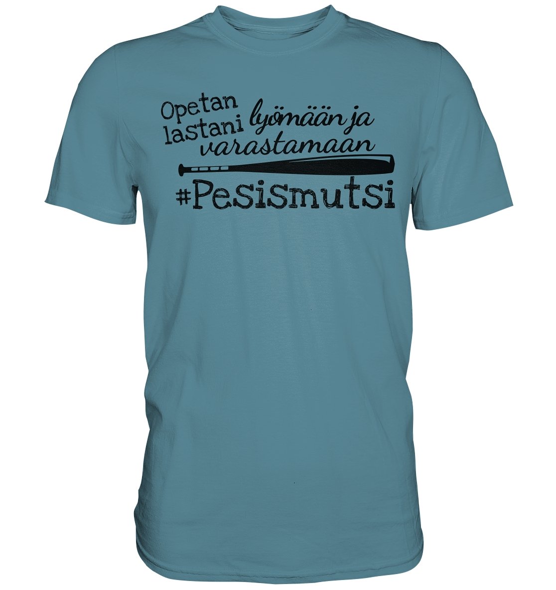 Opetan lastani Pesismutsi t-paita - FourFan