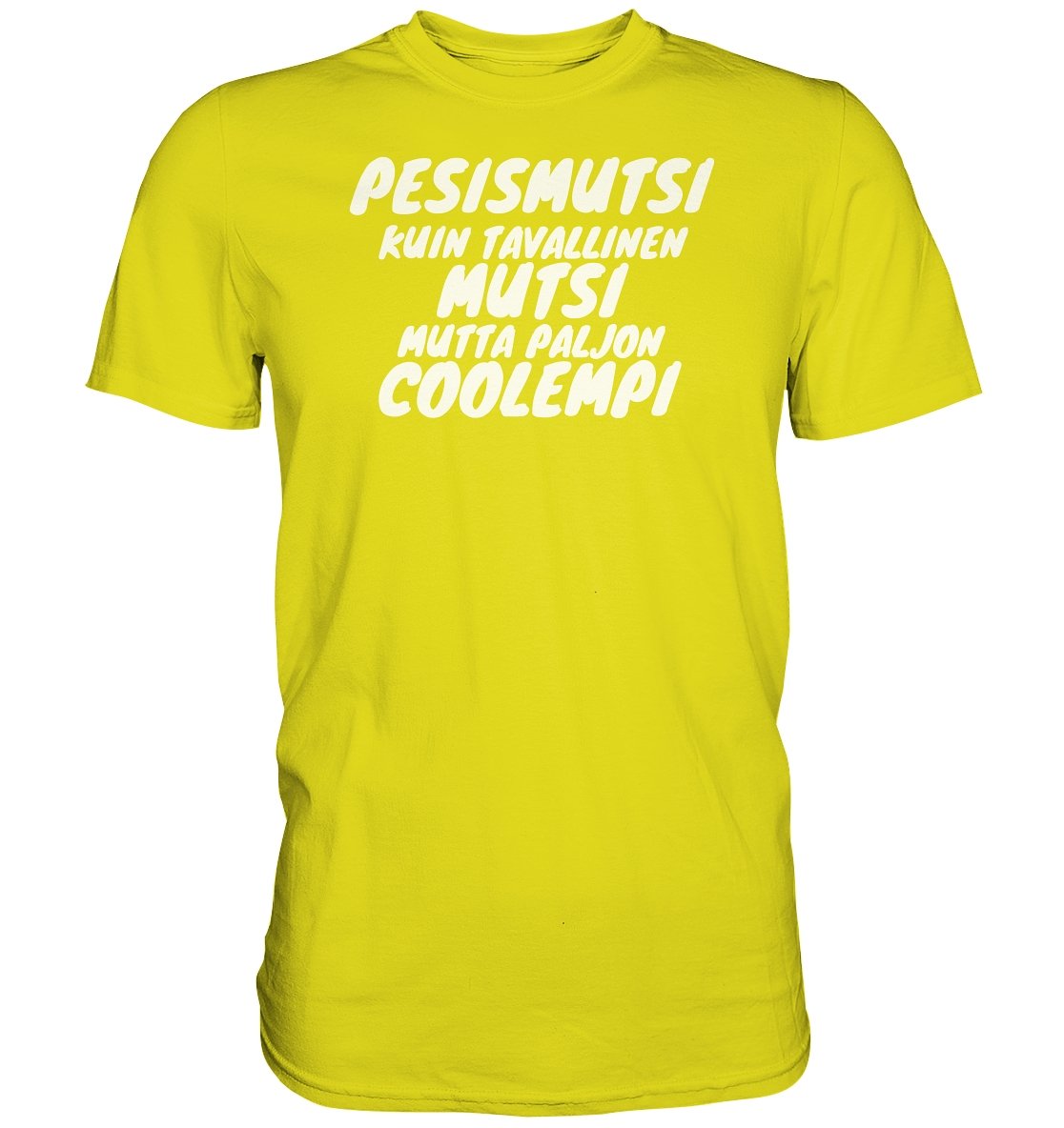 Pesismutsi coolempi perus t-paita - FourFan
