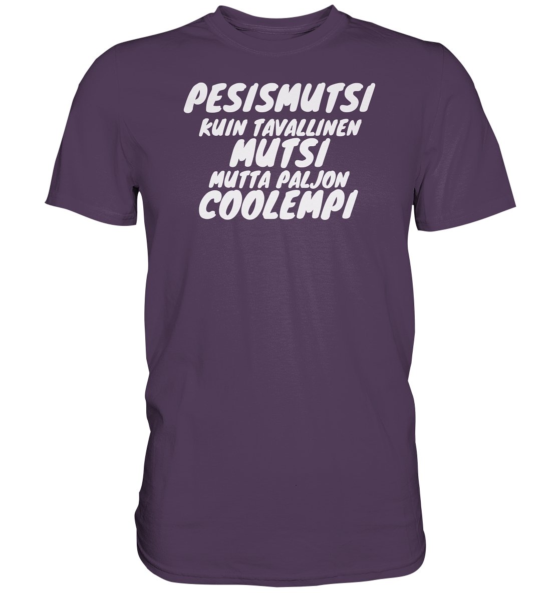 Pesismutsi coolempi perus t-paita - FourFan