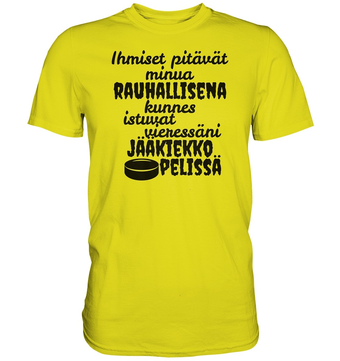 Rauhallisena kunnes jääkiekko t-paita - FourFan