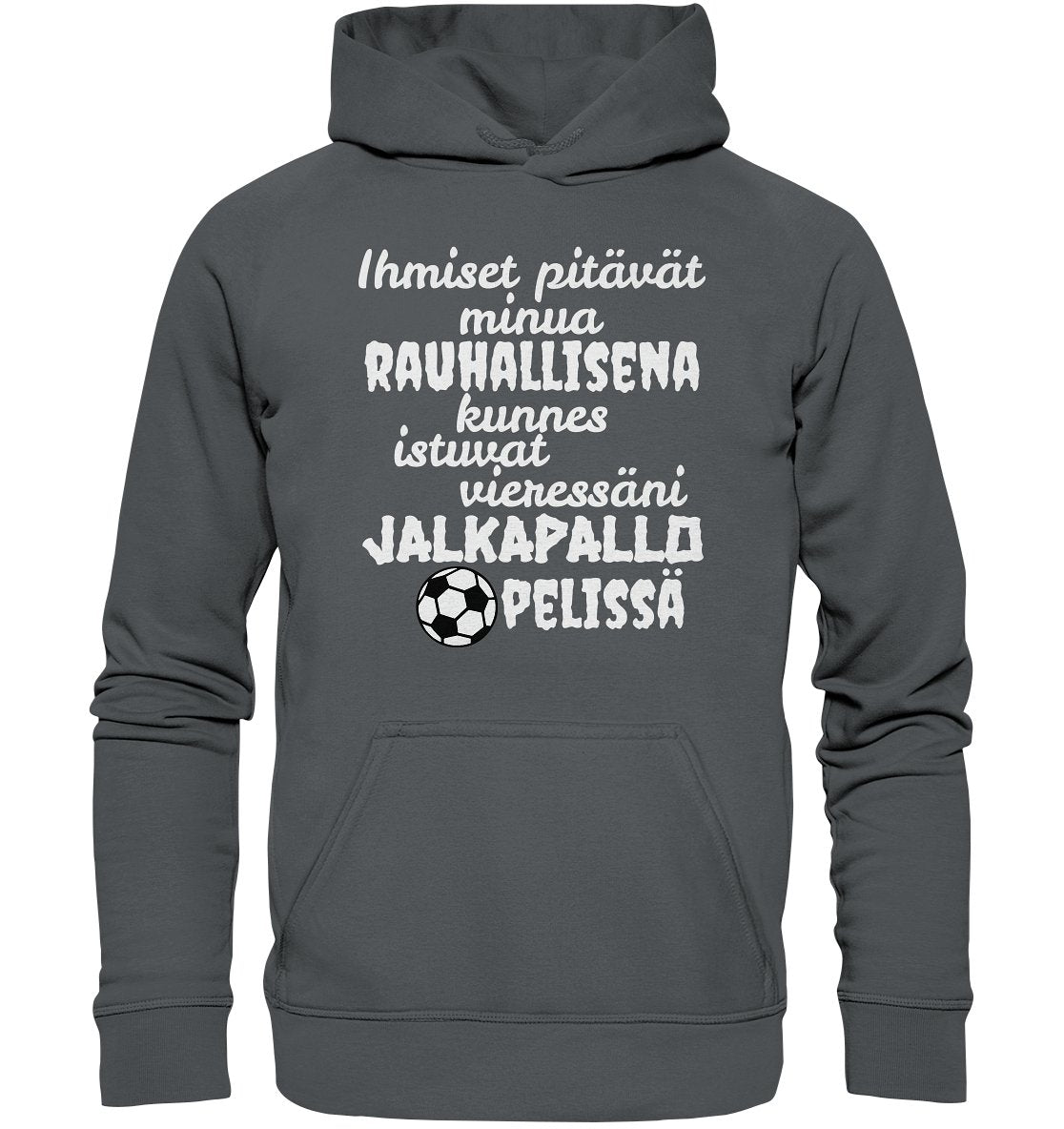 Rauhallisena kunnes jalkapallo huppari unisex - FourFan