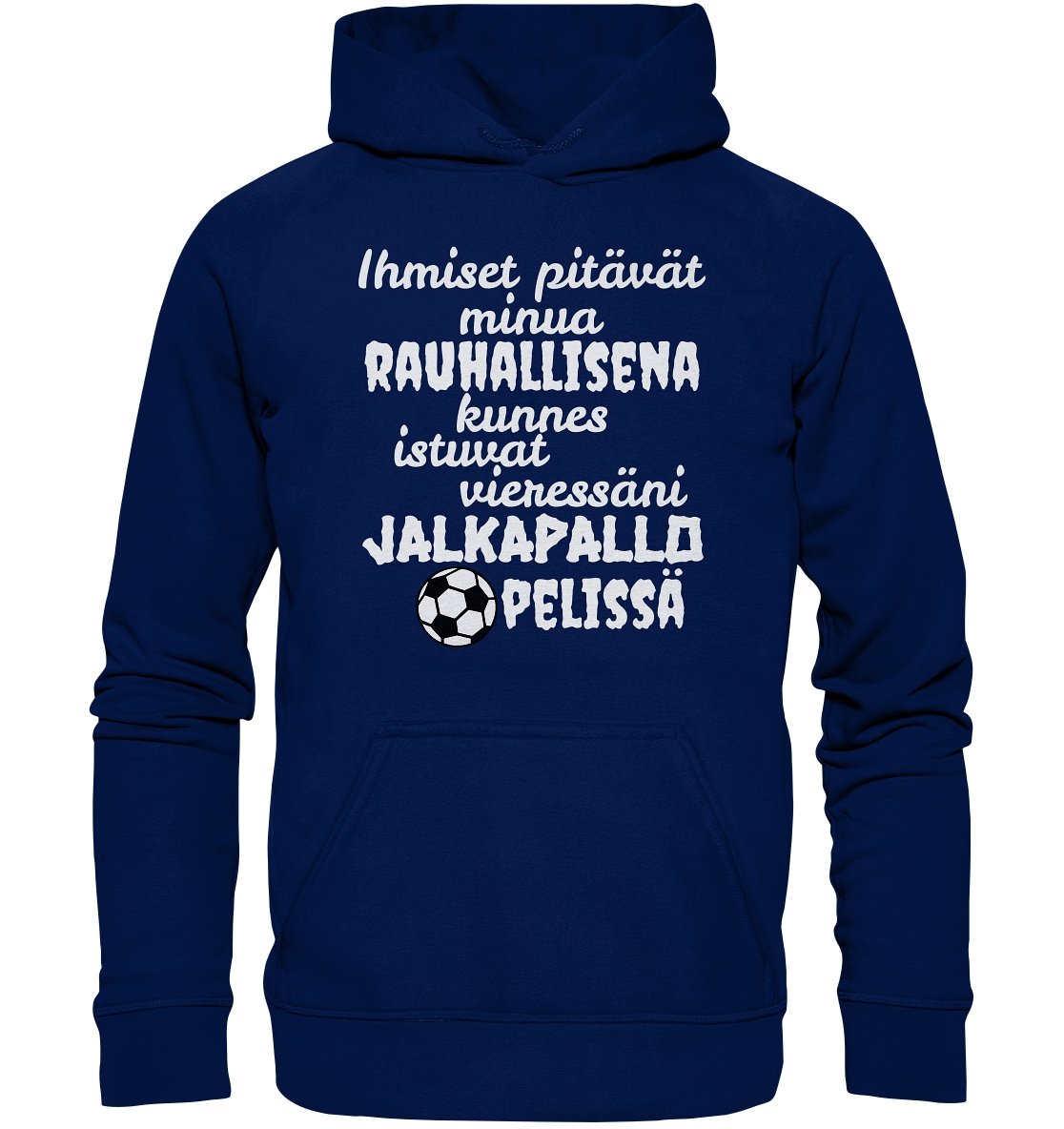Rauhallisena kunnes jalkapallo huppari unisex - FourFan