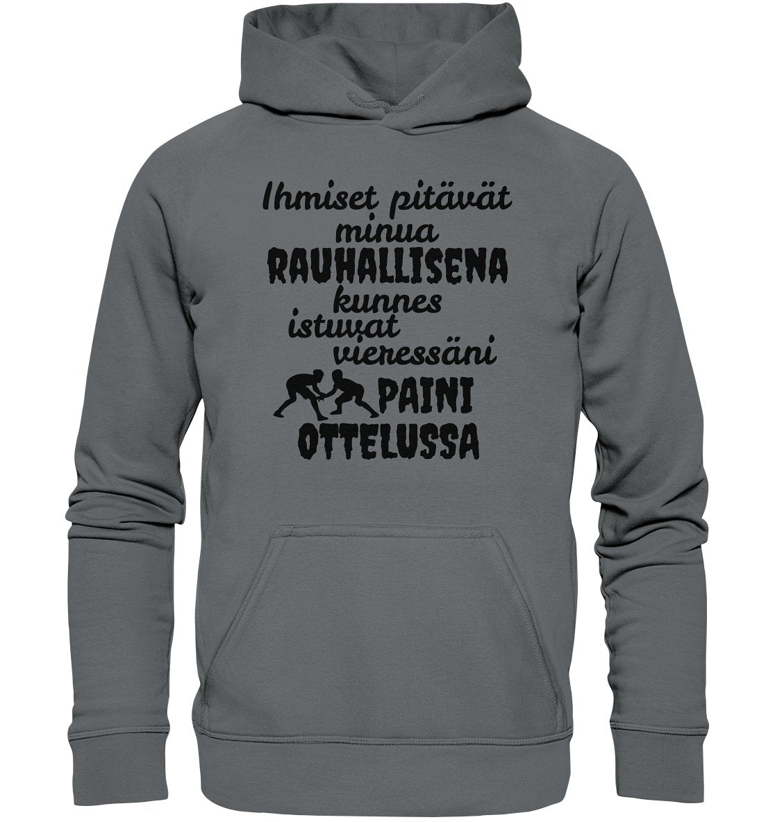 Rauhallisena kunnes paini huppari unisex - FourFan