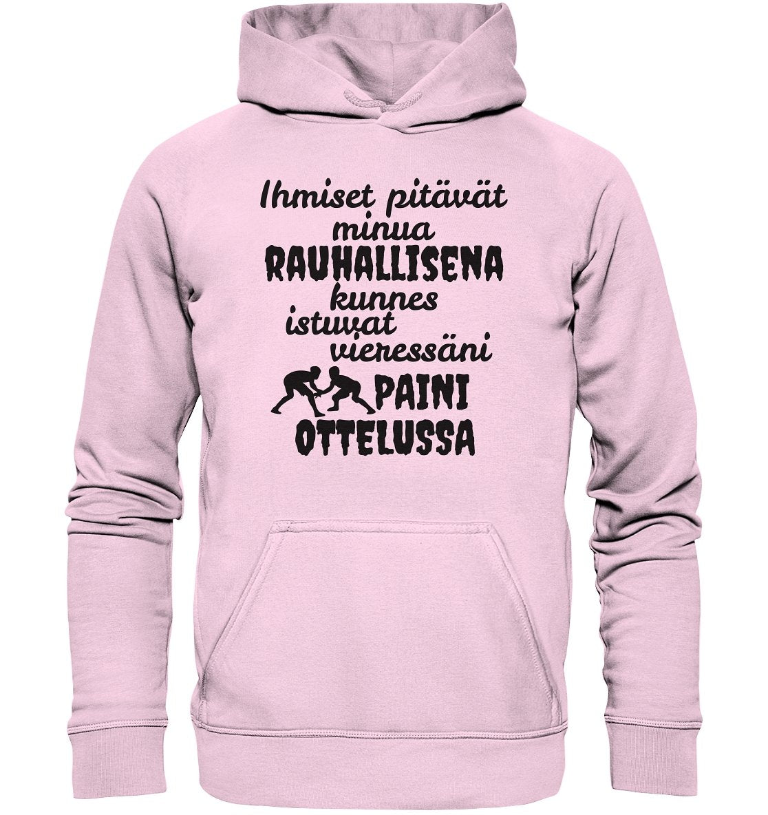 Rauhallisena kunnes paini huppari unisex - FourFan