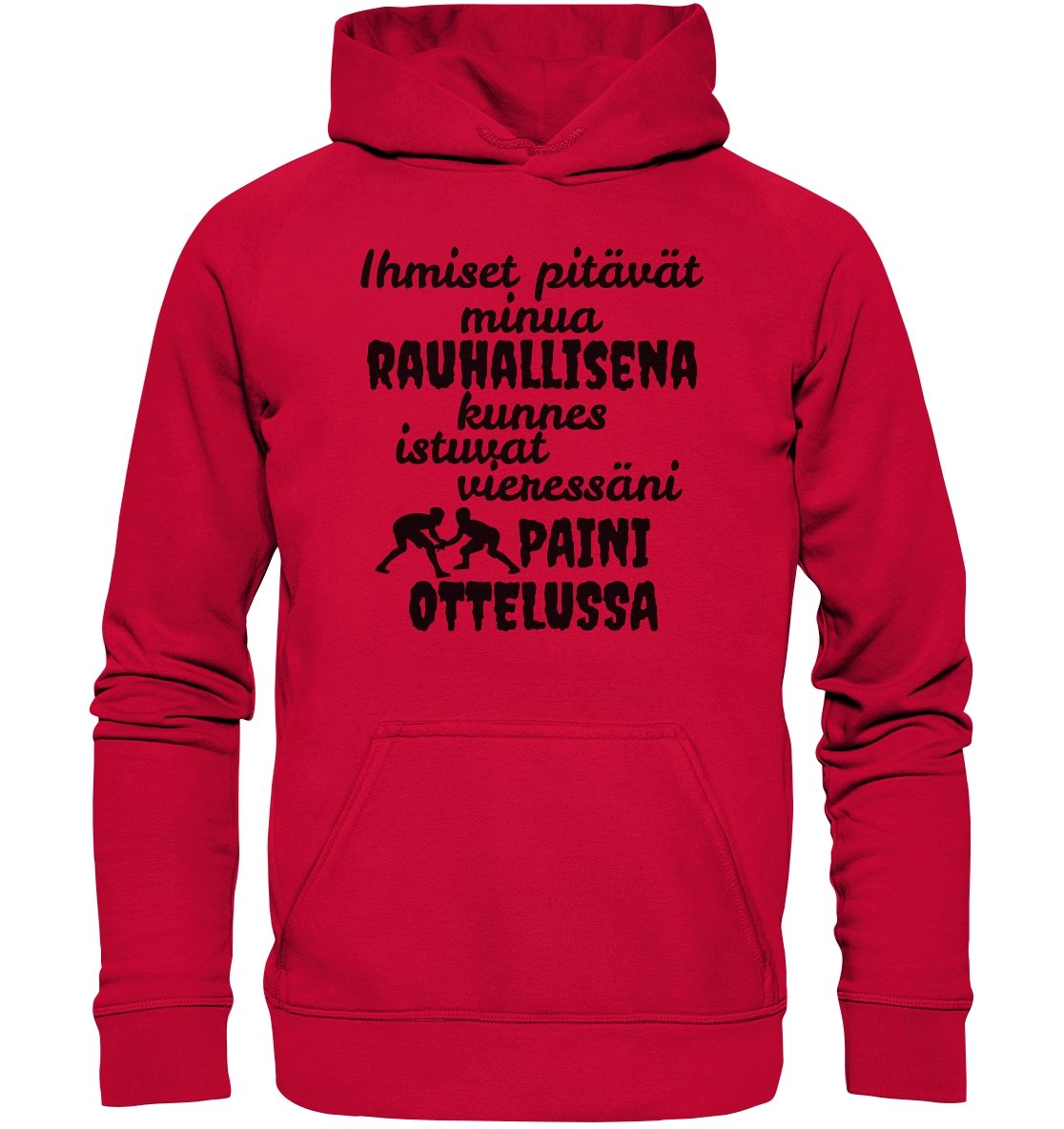 Rauhallisena kunnes paini huppari unisex - FourFan