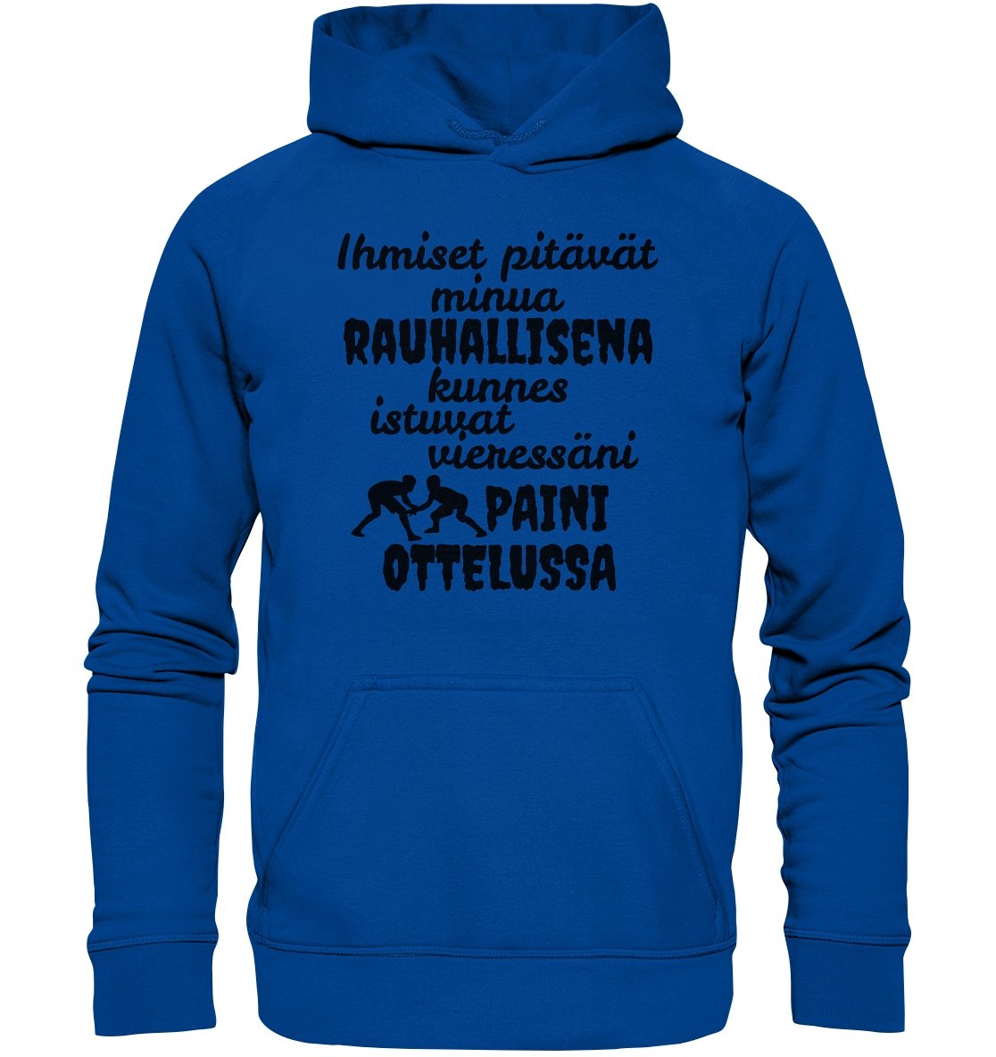 Rauhallisena kunnes paini huppari unisex - FourFan