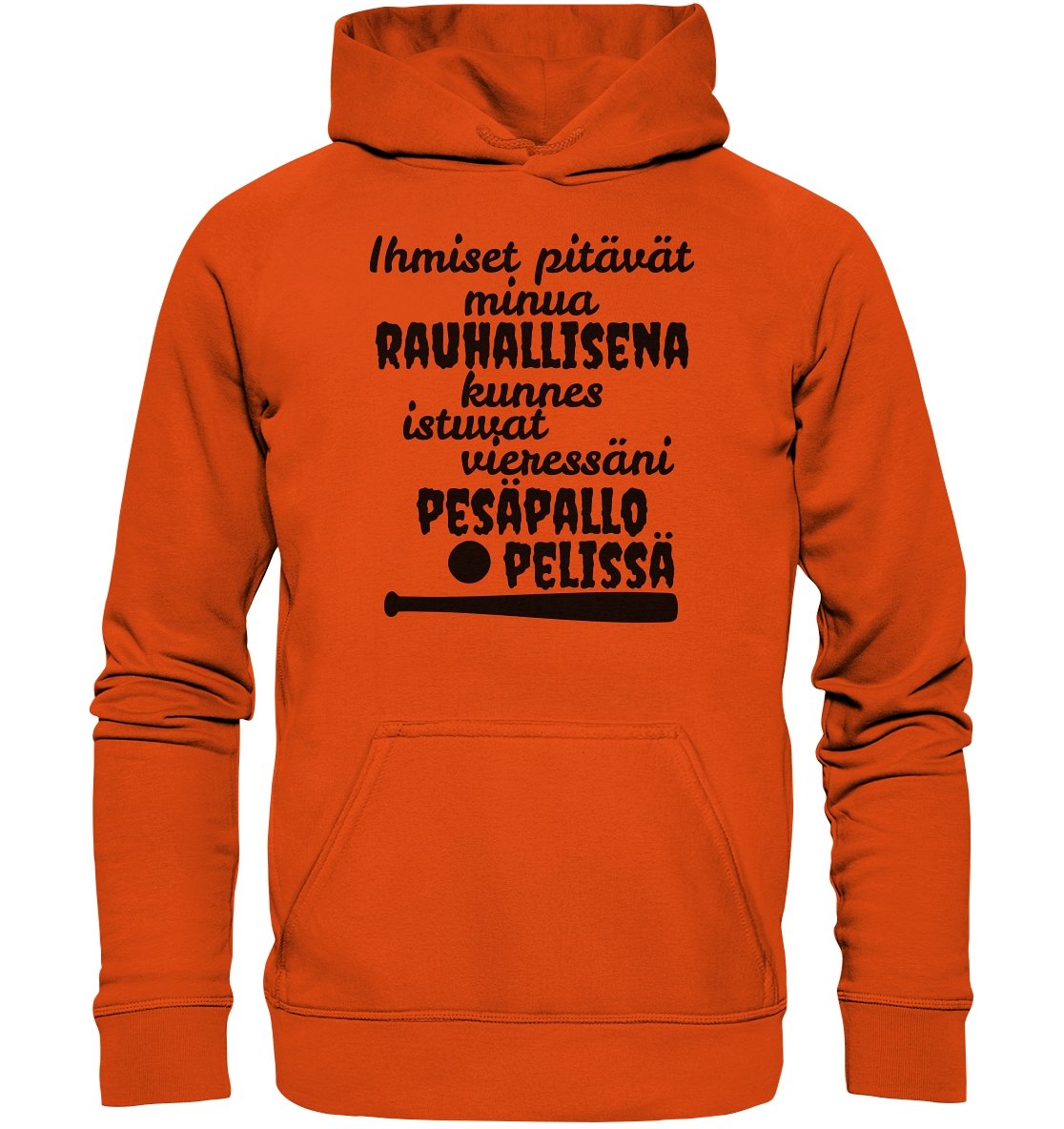 Rauhallisena kunnes pesäpallo huppari unisex - FourFan