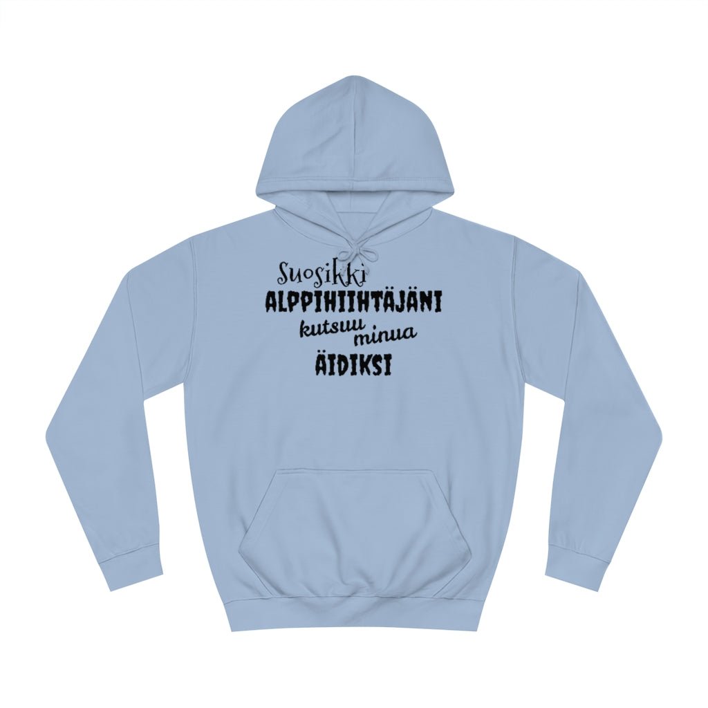 Suosikki alppihiihtäjäni äidiksi huppari unisex - FourFan