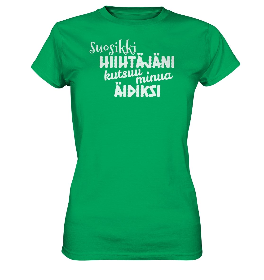 Suosikkihiihtäjäni kutsuu äidiksi naisten t-paita - Ladies Premium Shirt - FourFan