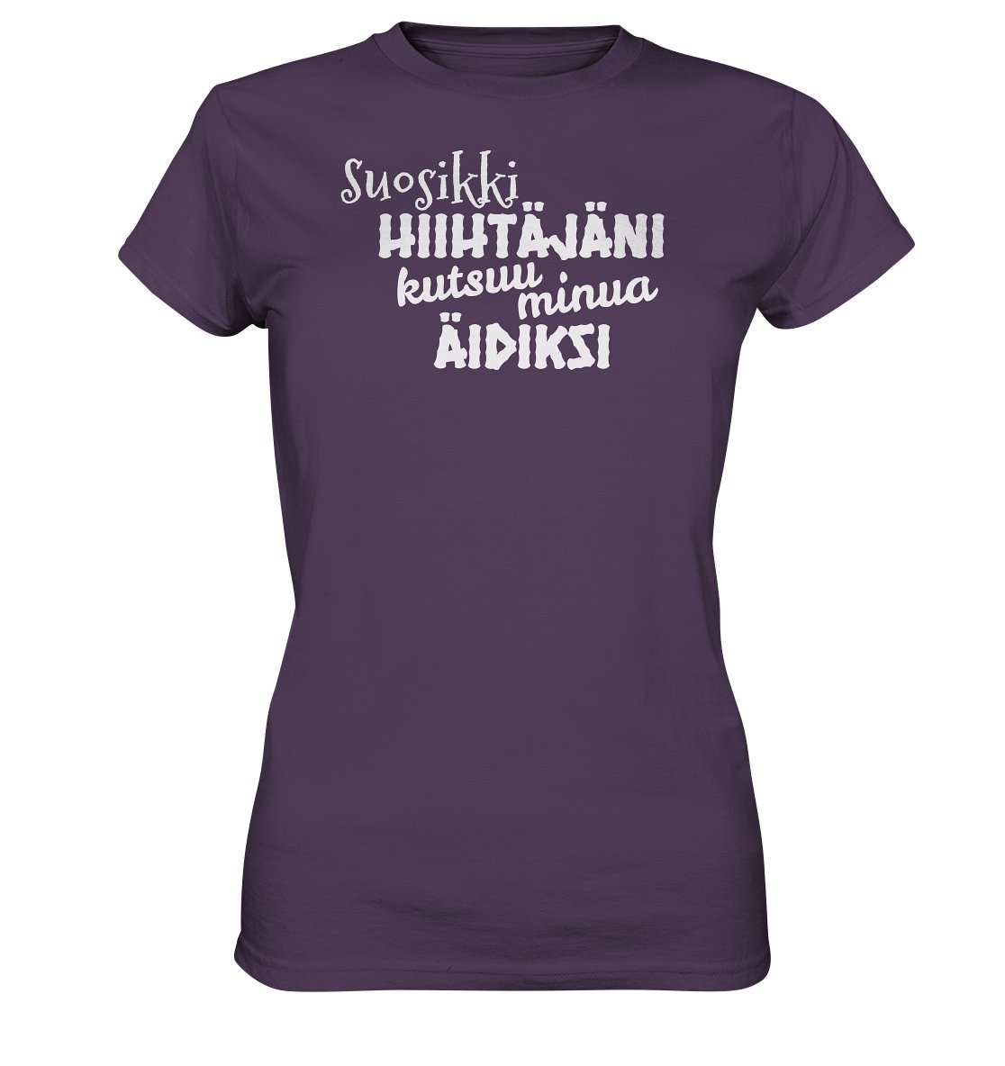 Suosikkihiihtäjäni kutsuu äidiksi naisten t-paita - Ladies Premium Shirt - FourFan