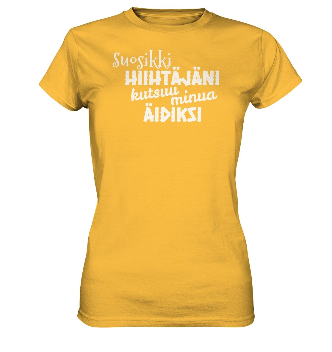 Suosikkihiihtäjäni kutsuu äidiksi naisten t-paita - Ladies Premium Shirt - FourFan