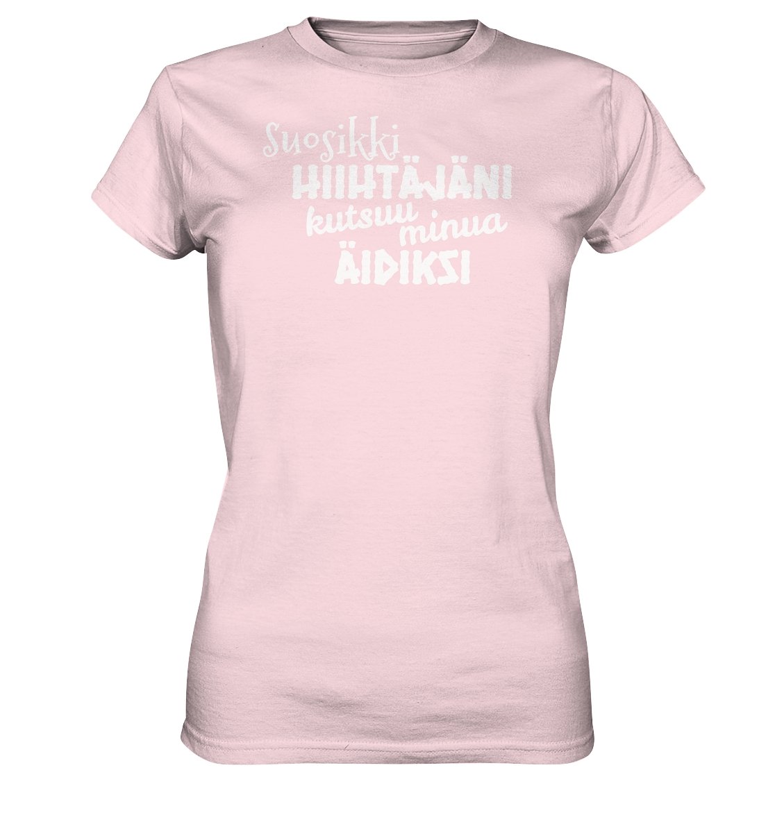 Suosikkihiihtäjäni kutsuu äidiksi naisten t-paita - Ladies Premium Shirt - FourFan