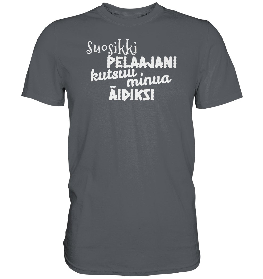 Suosikkipelaajani äidiksi perus t-paita - FourFan