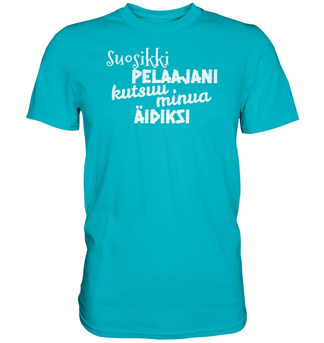Suosikkipelaajani äidiksi perus t-paita - FourFan