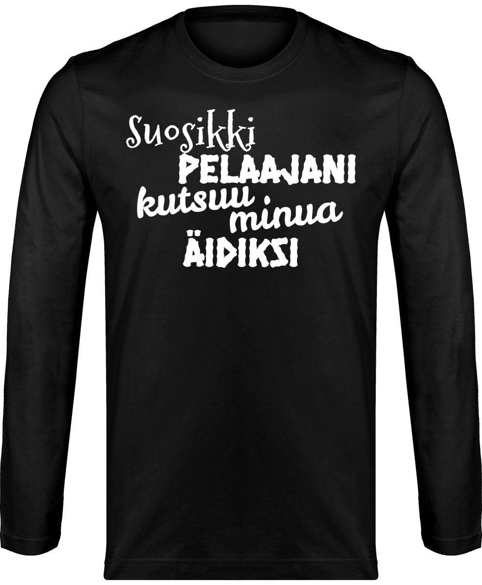 Suosikkipelaajani kutsuu äidiksi pitkähihainen t-paita unisex - FourFan