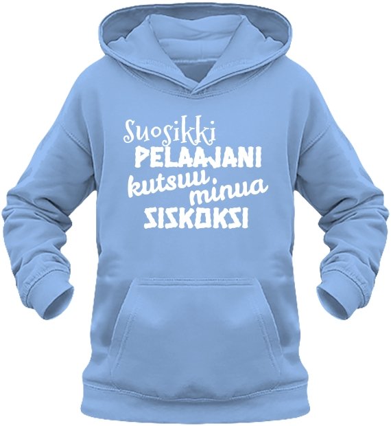 Suosikkipelaajani kutsuu siskoksi huppari - FourFan