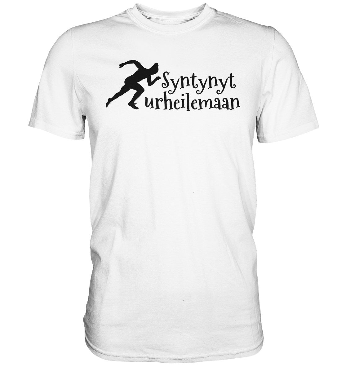 Yleisurheilu syntynyt urheilemaan t-paita unisex - FourFan