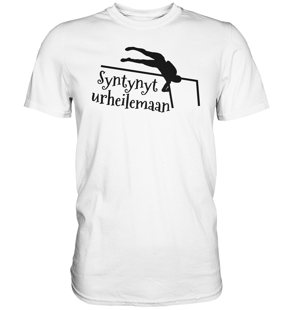 Yleisurheilu Syntynyt urheilemaan t-paita unisex - Premium Shirt - FourFan