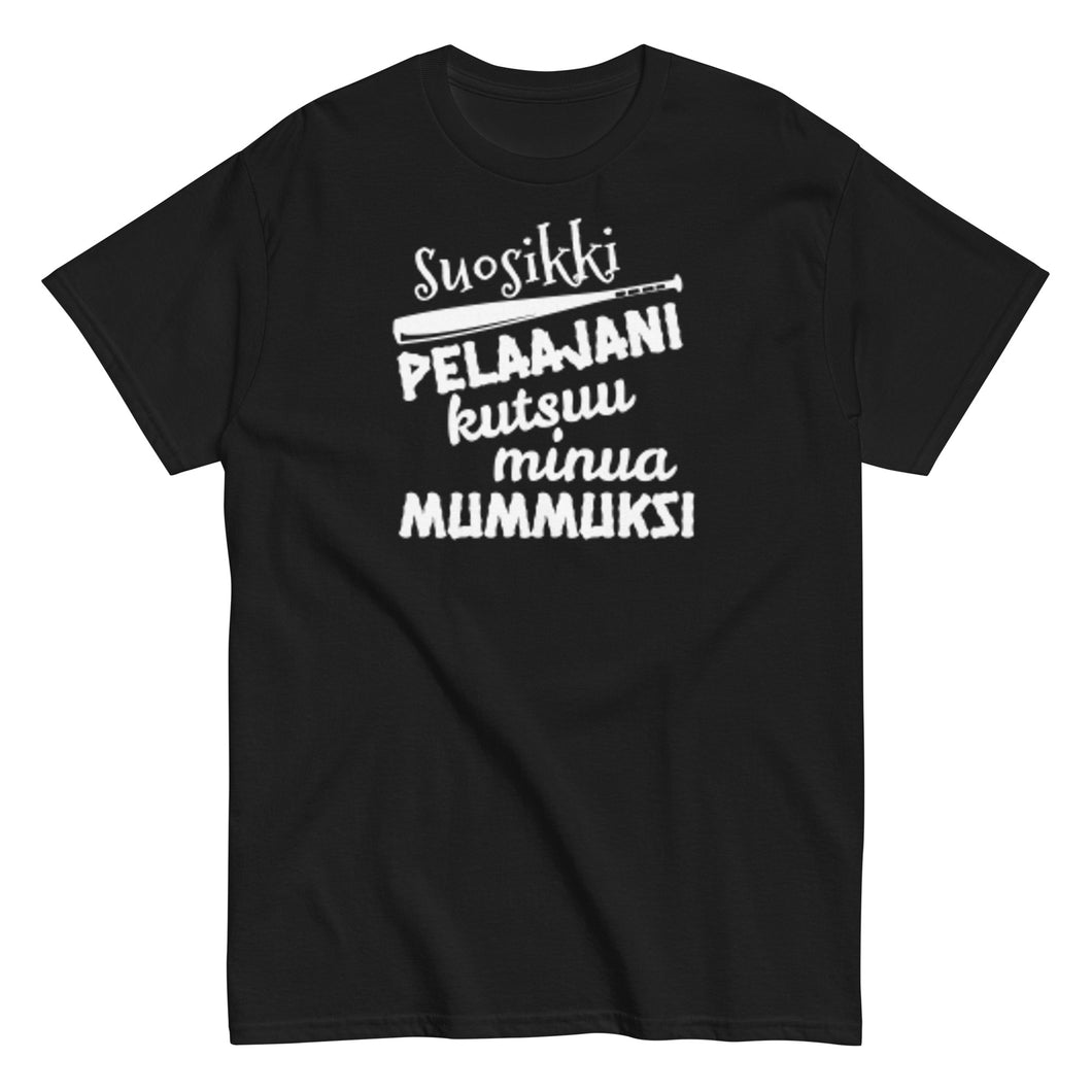 Suosikkipesispelaajani mummuksi t-paita unisex