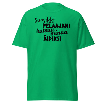 Suosikkipelaajani äidiksi t-paita unisex